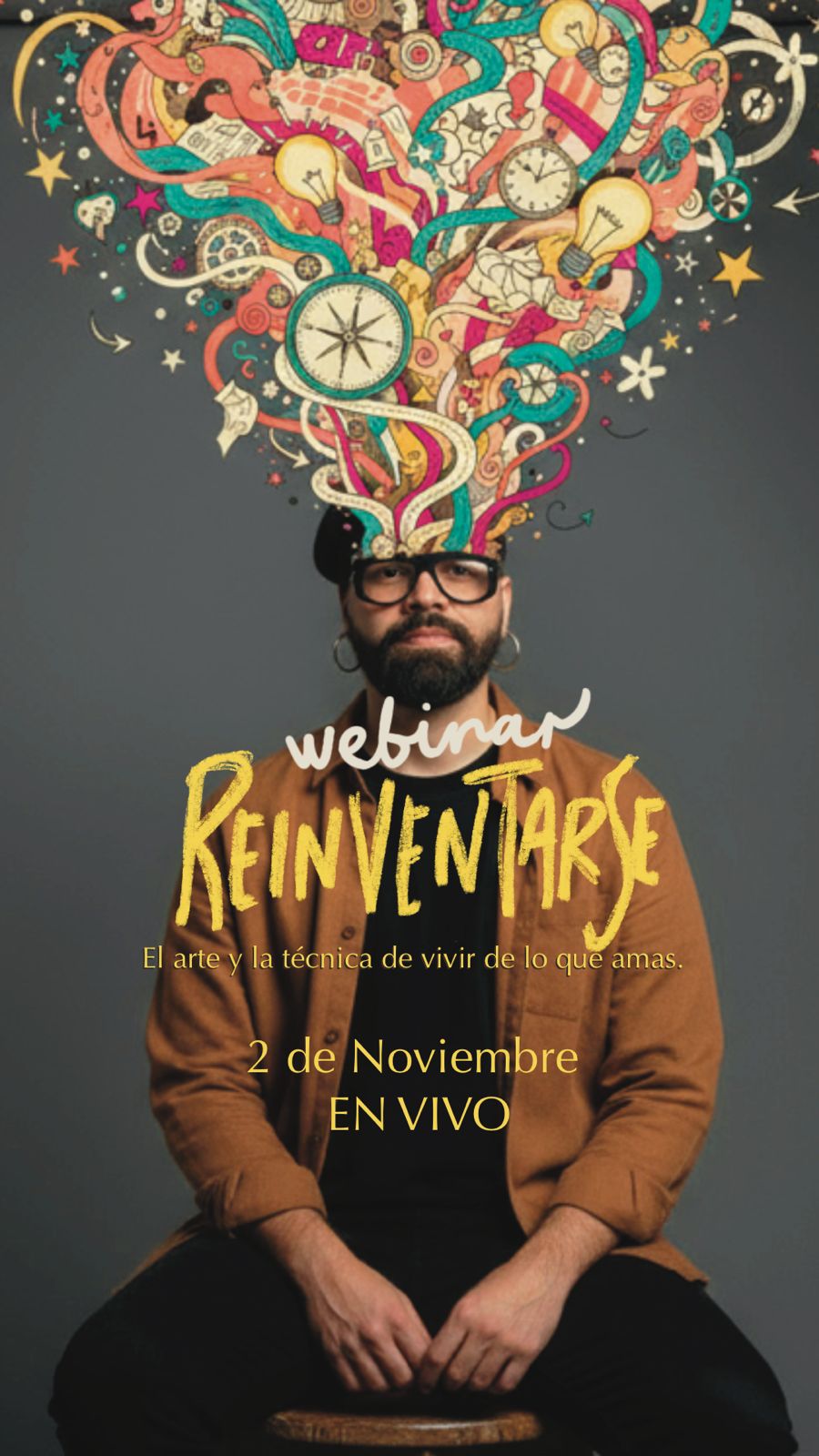 Webinar -🌱 REINVENTARSE: El arte y la técnica de vivir de lo que amas.